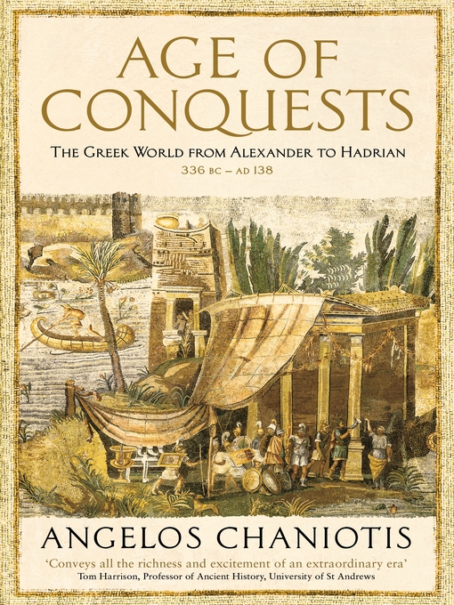 Title details for Age of Conquests by Angelos Chaniotis - Available